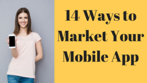 14 ways to market your mobile app